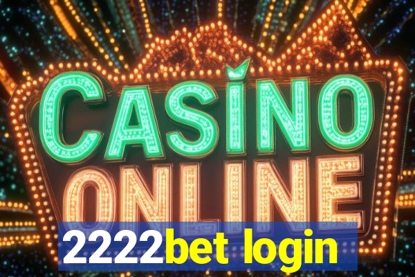 2222bet login